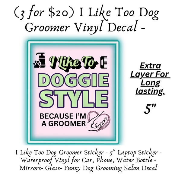 🤗3/$20.00 I Like To Dog Groomer Vinyl Decal/Pink & Green/Waterproof/Extra layer - Picture 1 of 3